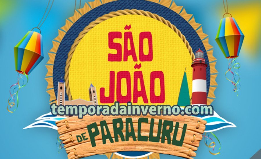 Programação São João de Paracuru 2022 - Paracuru Temporada Inverno