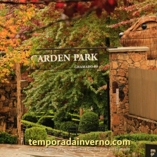 Garden Park em Gramado : dica de turismo na Temporada de Inverno na Serra Gaúcha