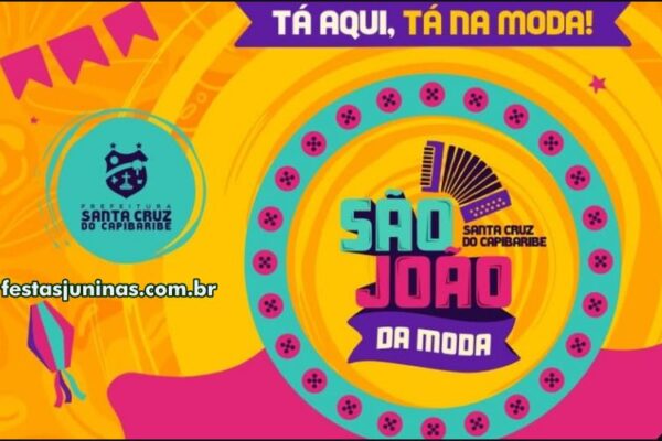 Programação São João da Moda 2025 em Santa Cruz do Capibaribe, Pernambuco Programação São João da Moda 2025 em Santa Cruz do Capibaribe, Pernambuco